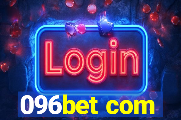 096bet com